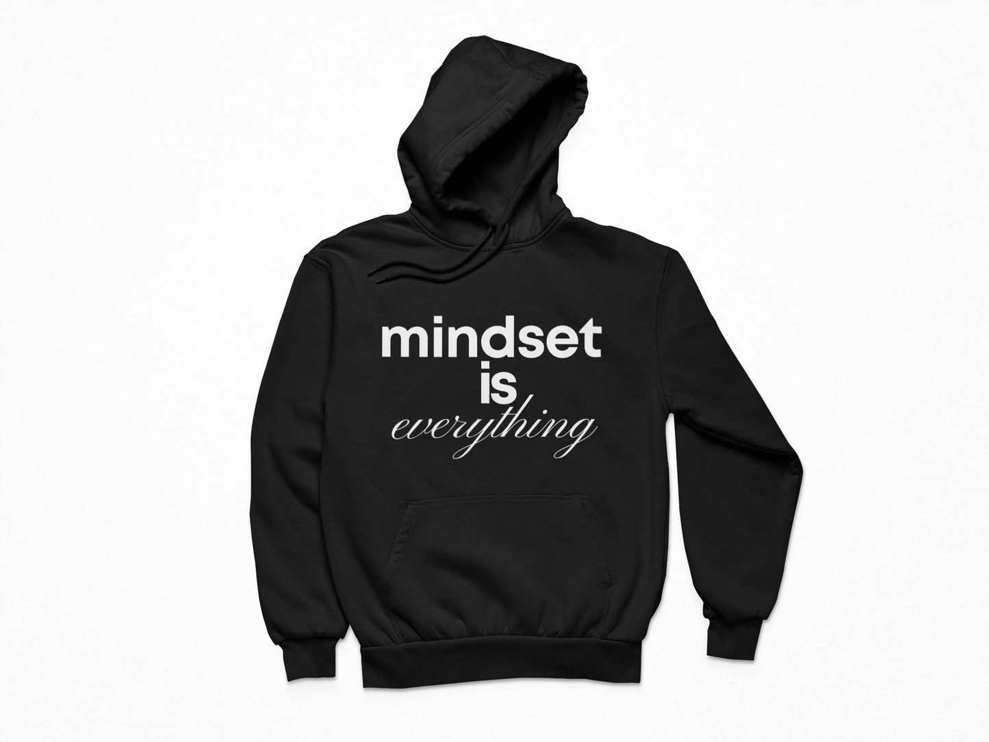Mindset is everything Hoodie