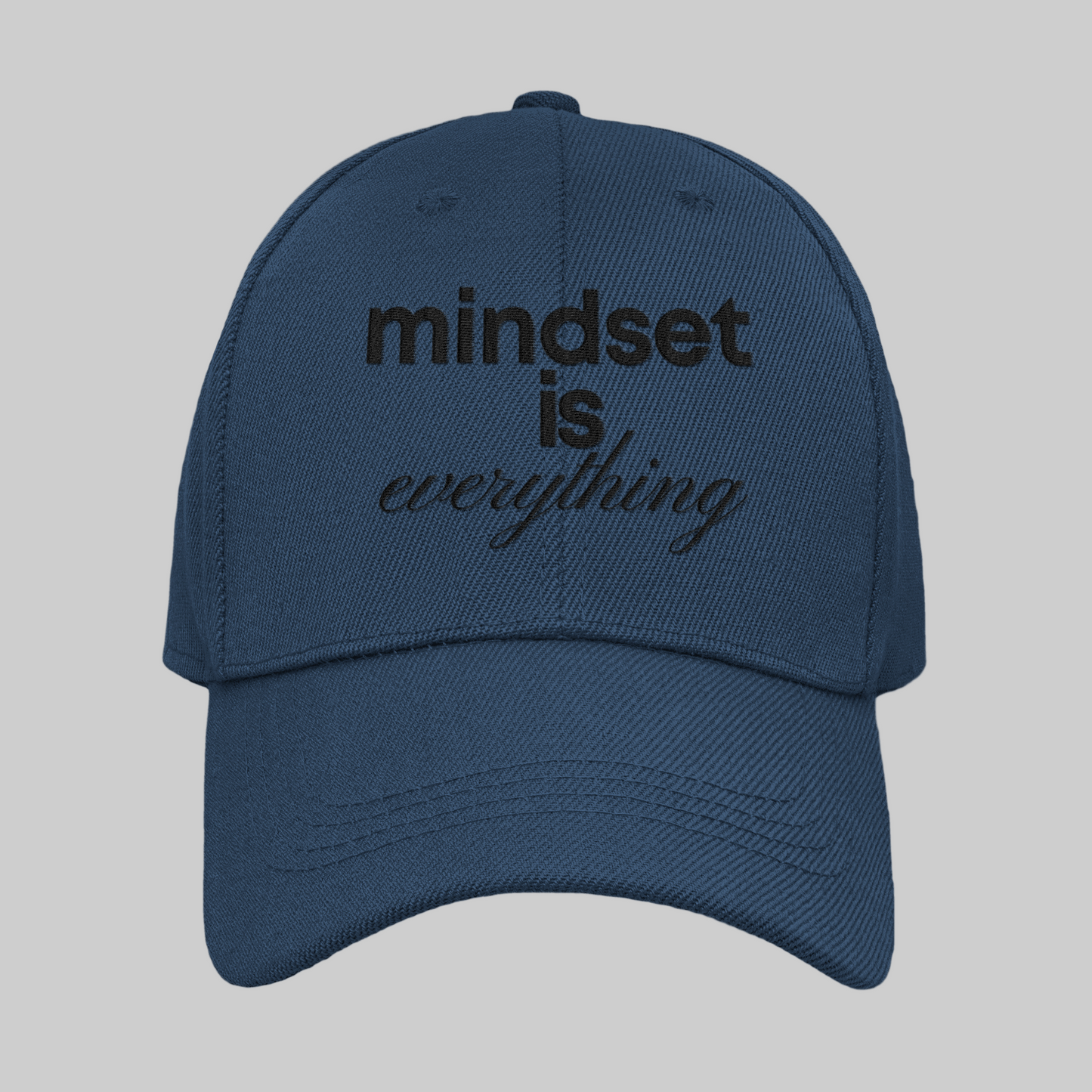 Mindset is Everything Hat