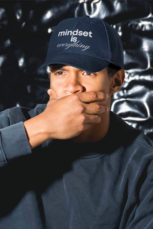 Mindset is Everything Hat