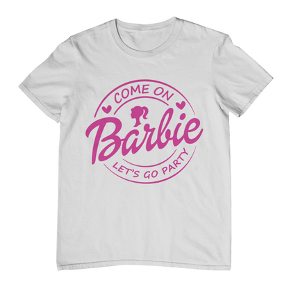 Barbie - Come on Let's Go Party T-Shirt