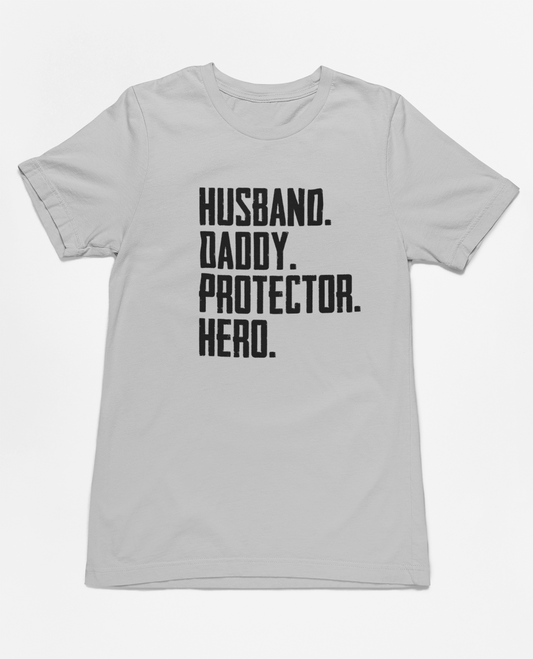 Husband Daddy Protector Hero Dad T-shirt