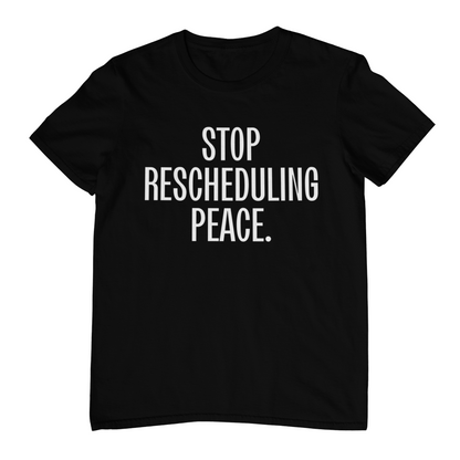 Stop Rescheduling Peace