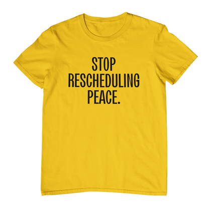 Stop Rescheduling Peace