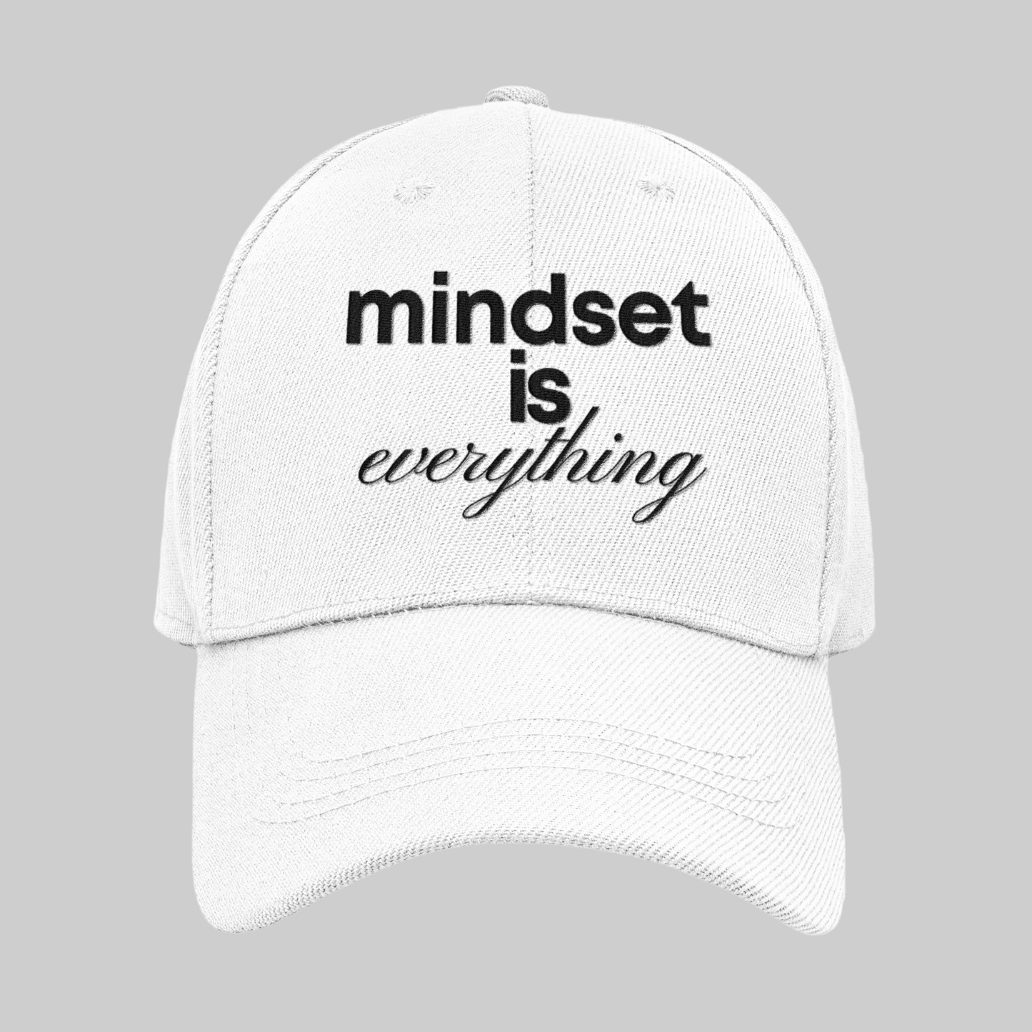 Mindset is Everything Hat
